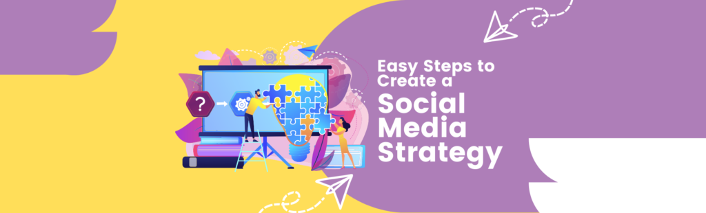 how-to-create-a-social-media-strategy-in-5-easy-steps